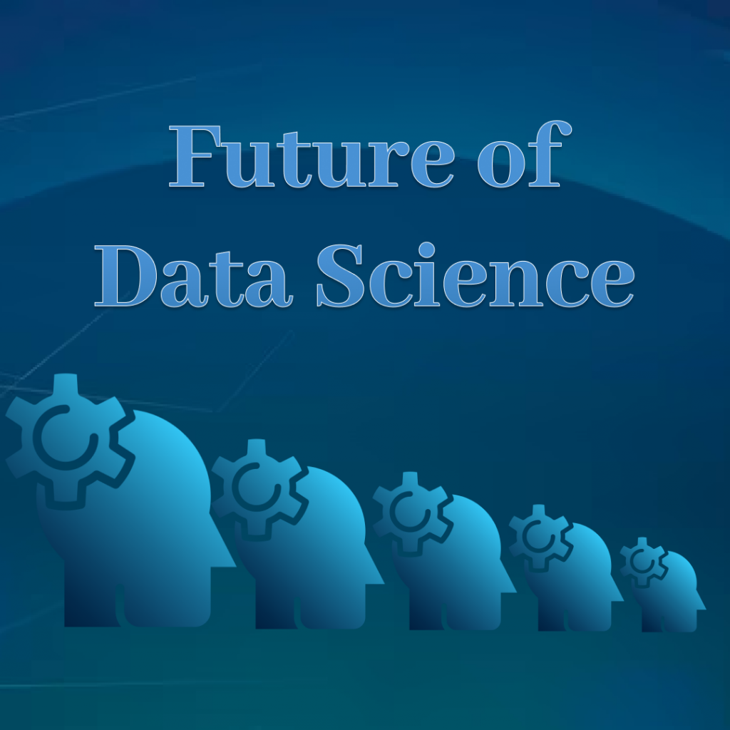 Future of data science