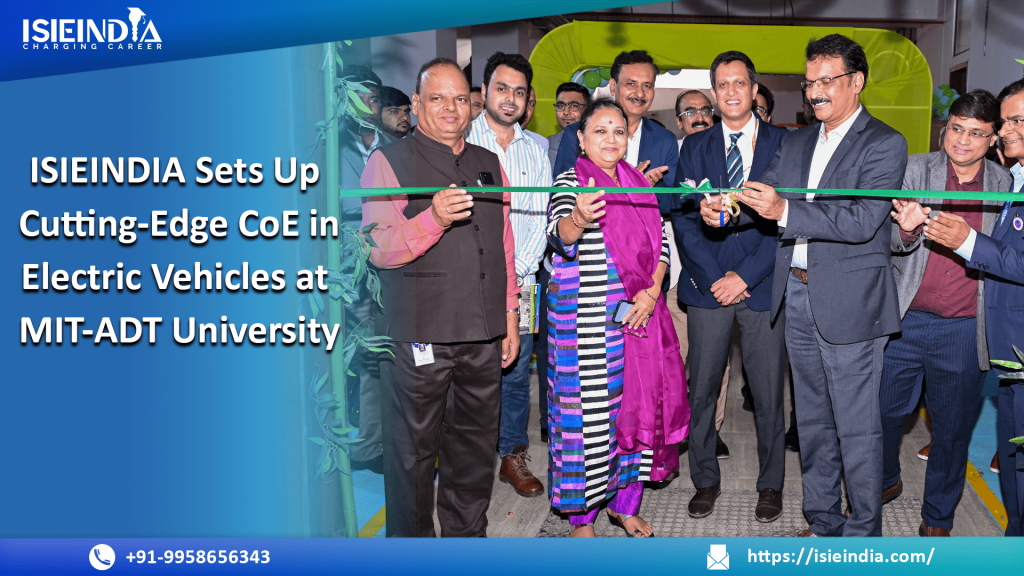 Inauguration ceremony of the Centre of Excellence in Electric Vehicles and Emerging Technologies at MIT-ADT University, Pune, established by ISIEINDIA. Dignitaries from government, Tata Motors, NCVET, and MIT-ADT management present on stage, highlighting collaboration for skill development and innovation in EV, AI, and IoT.