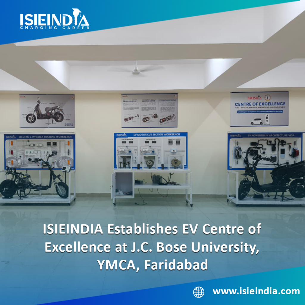 ISIEINDIA Establishes EV Centre of Excellence at J.C. Bose University, YMCA, Faridabad