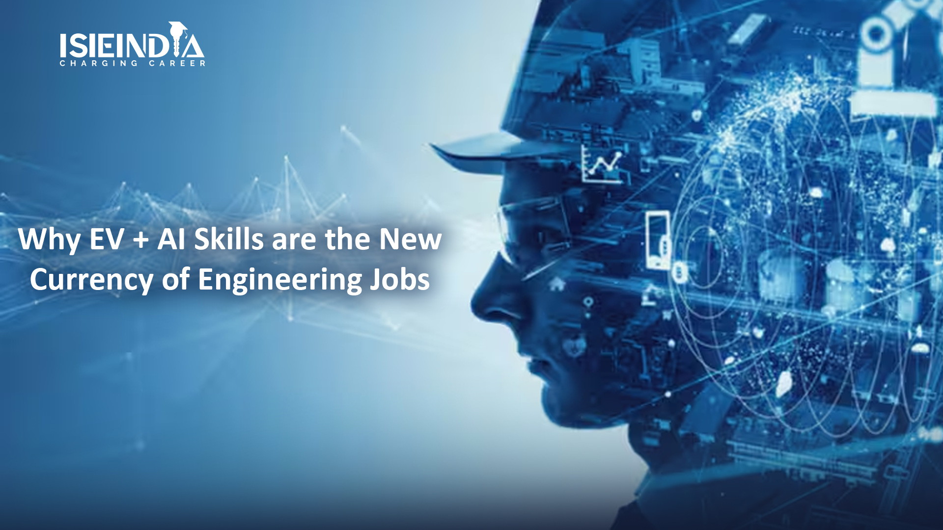 EV and AI skills transforming engineering careers in India, boosting job opportunities and placements for students